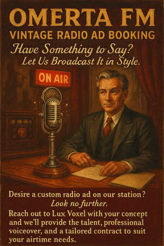 Omerta FM will handle your advertising needs!